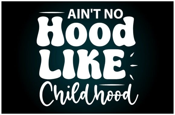 Ain't No Hood SVG T Shirt