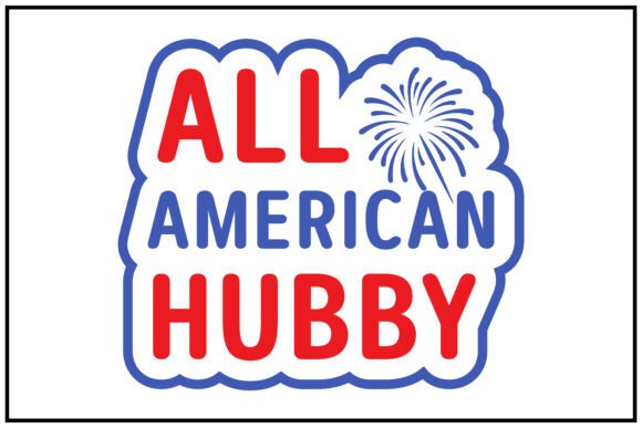 All American Hubby Svg T Shirt
