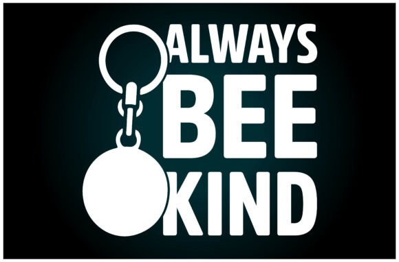 Always Bee Kind Svg T Shirt
