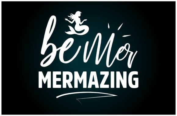 Be Mer Mermazing Svg T Shirt