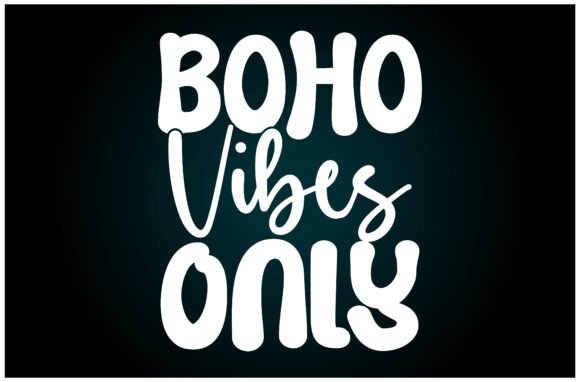 Boho Vibes Only Svg T Shirt