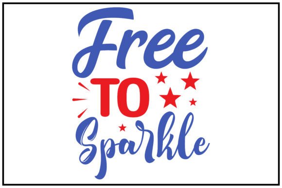Free to Sparkle Svg T Shirt