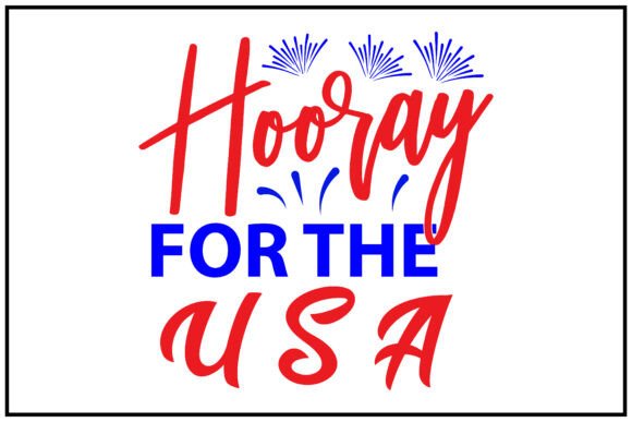 Hooray for the USA Svg T Shirt