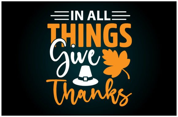 In All Things Give Thanks Svg T Shirt