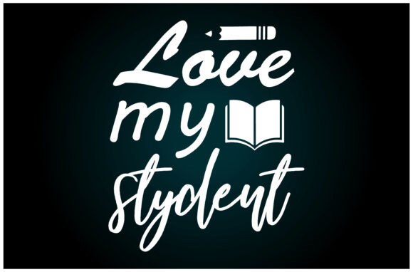Love My Student Svg T Shirt