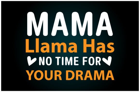 Mama Llama No Time Drama Svg T Shirt