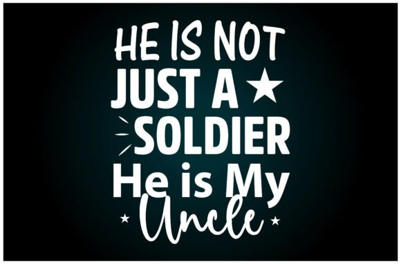 Not Just Soldier Daddy Svg T Shirt