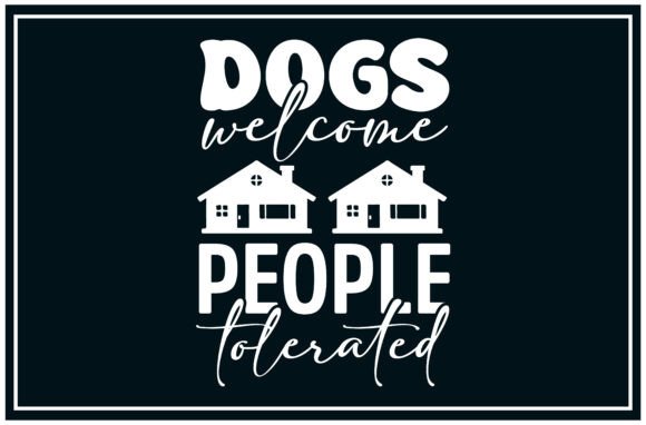 Welcome Dogs Only SVG T Shirt